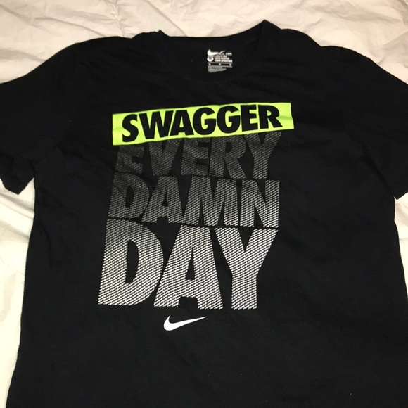 Nike Other - Nike Graphic T-Shirt “Swagger Every Damn Day”